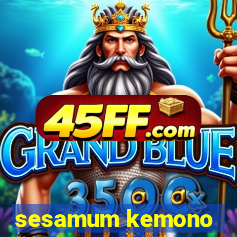 sesamum kemono